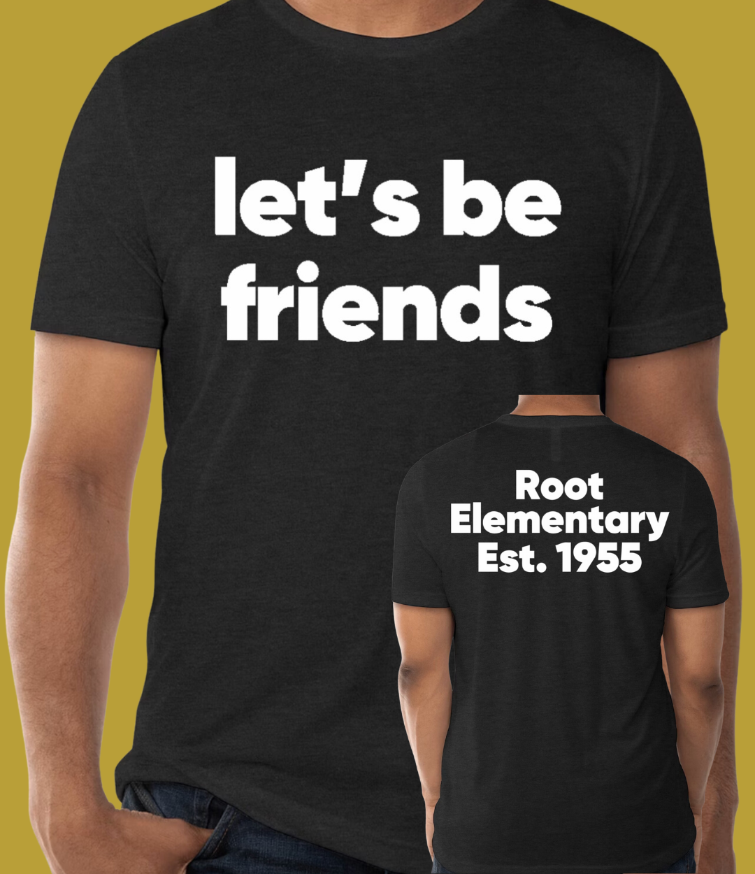 ADULT: Let's Be Friends Tri-blend T-shirt