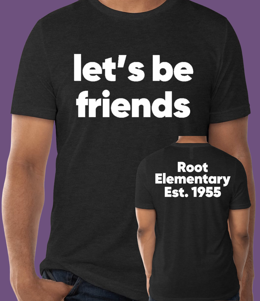 ADULT: Let's Be Friends Tri-blend T-shirt